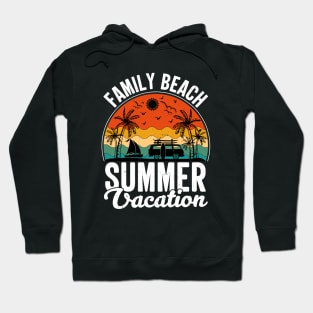 Family Beach Summer Vacation Hoodie